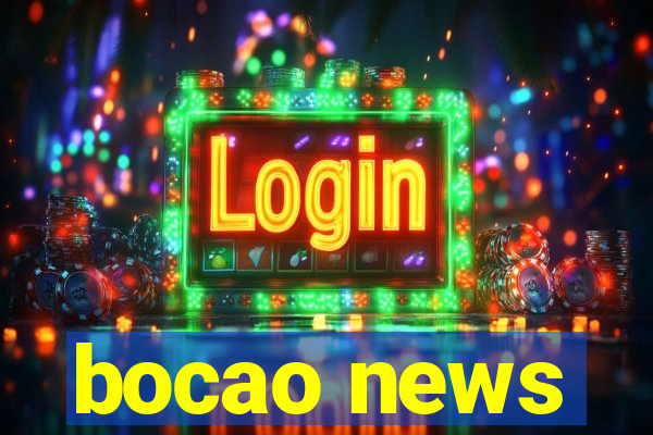 bocao news